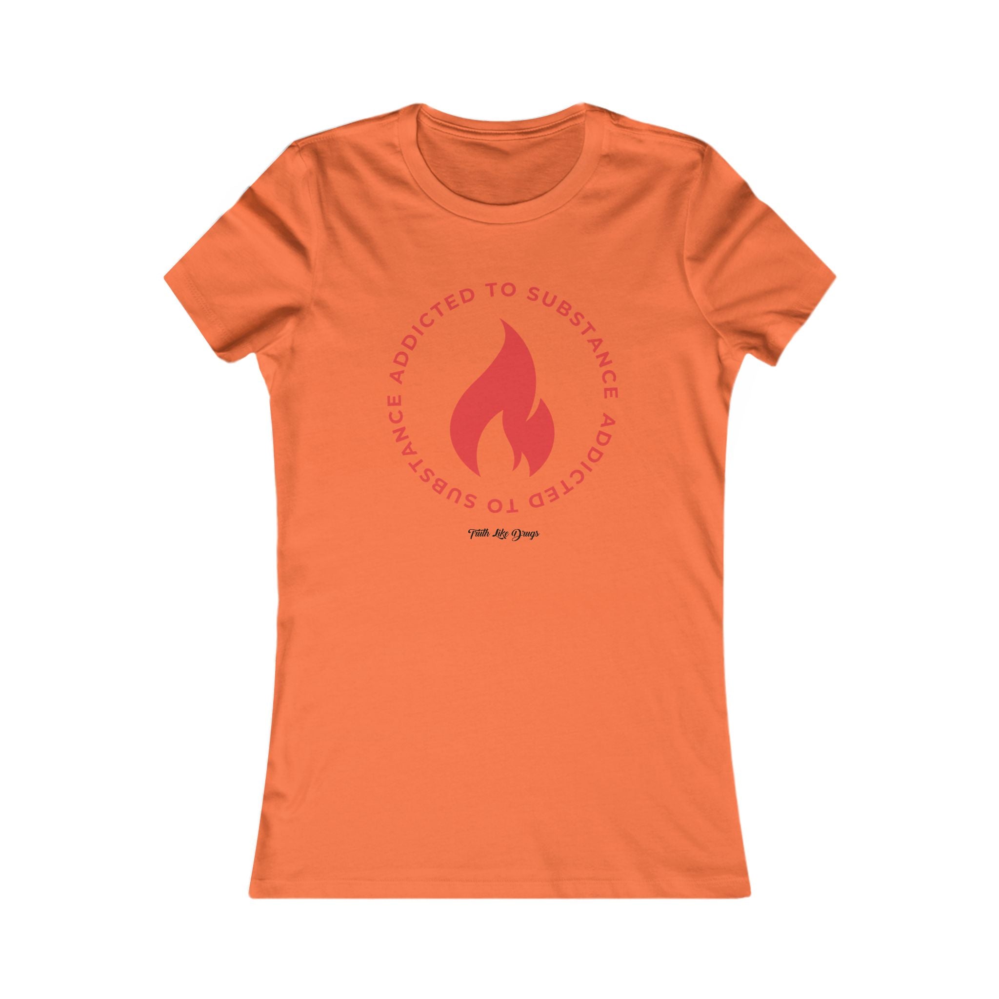 Women's Addicted to Substance Elements 2 (Fire) | Women's Favorite Tee