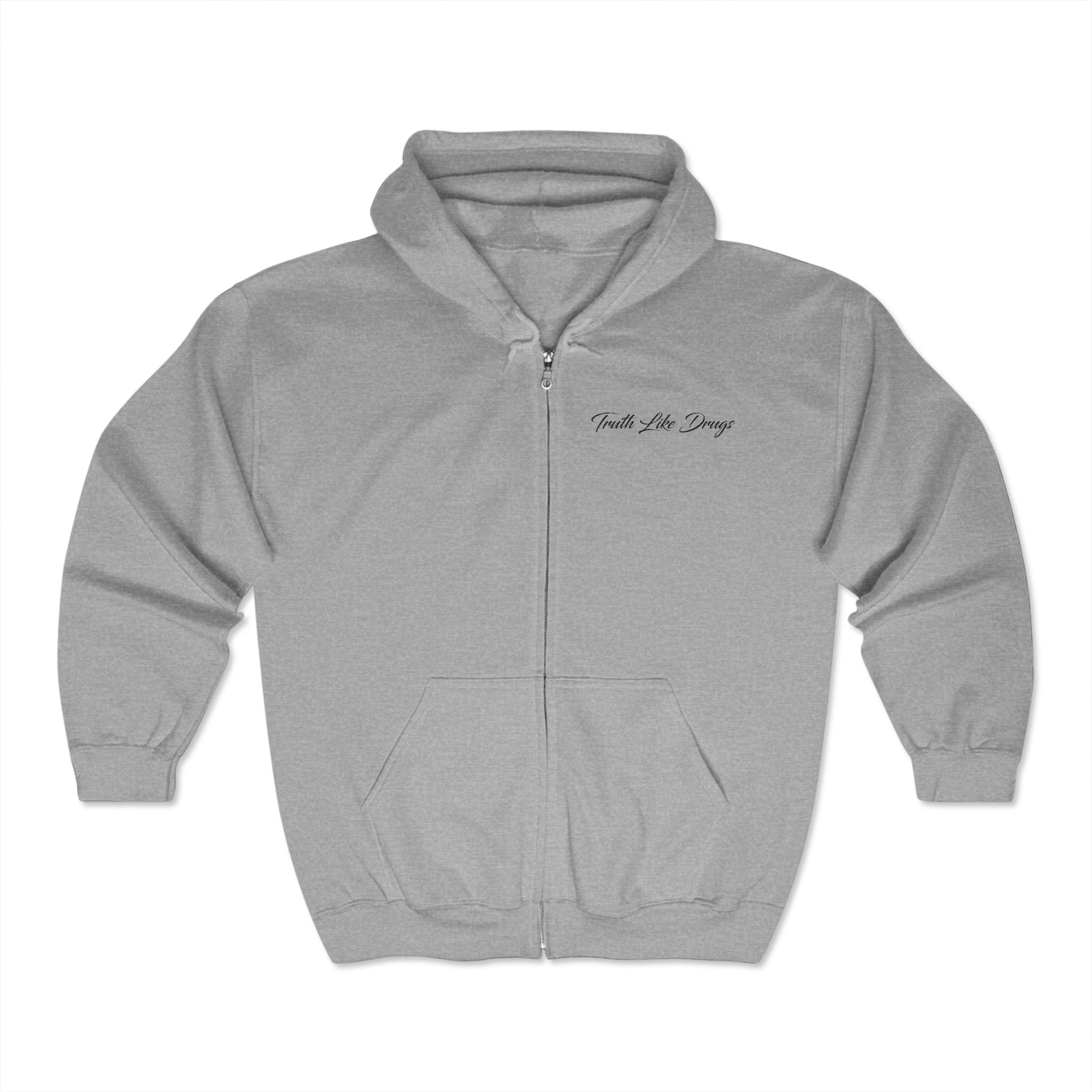 Truth Like Drugs ™ Full Zip Hoodie Sweatshirt