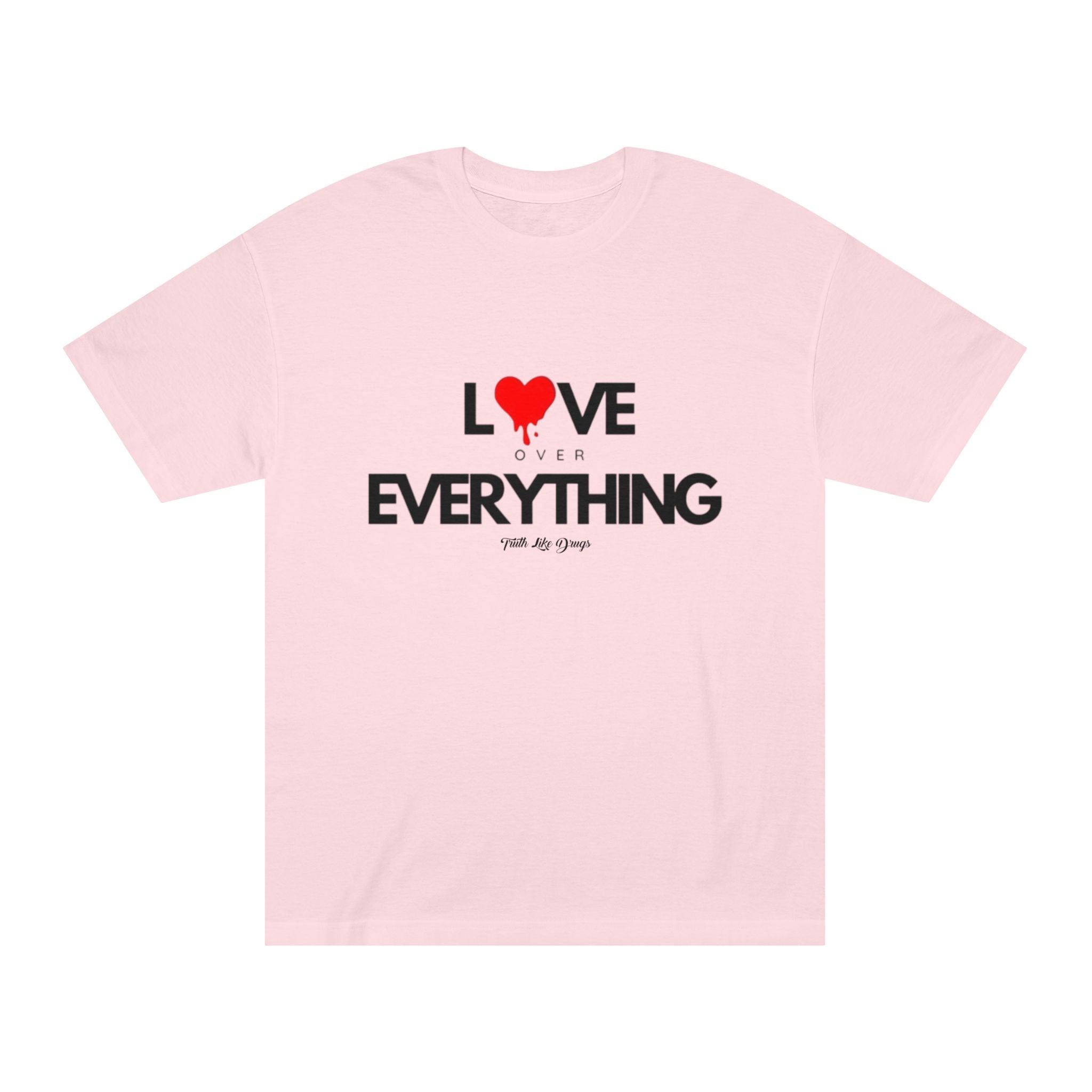 Love Over Everything Unisex Classic Tee - Ideal for Everyday Wear and Special Occasions