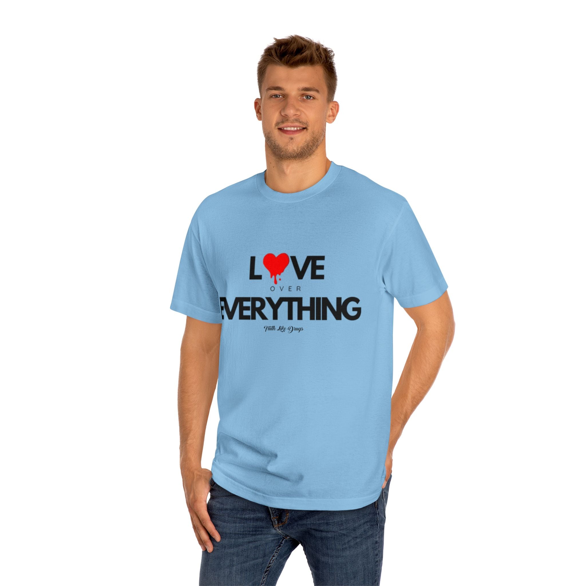 Love Over Everything Unisex Classic Tee - Ideal for Everyday Wear and Special Occasions