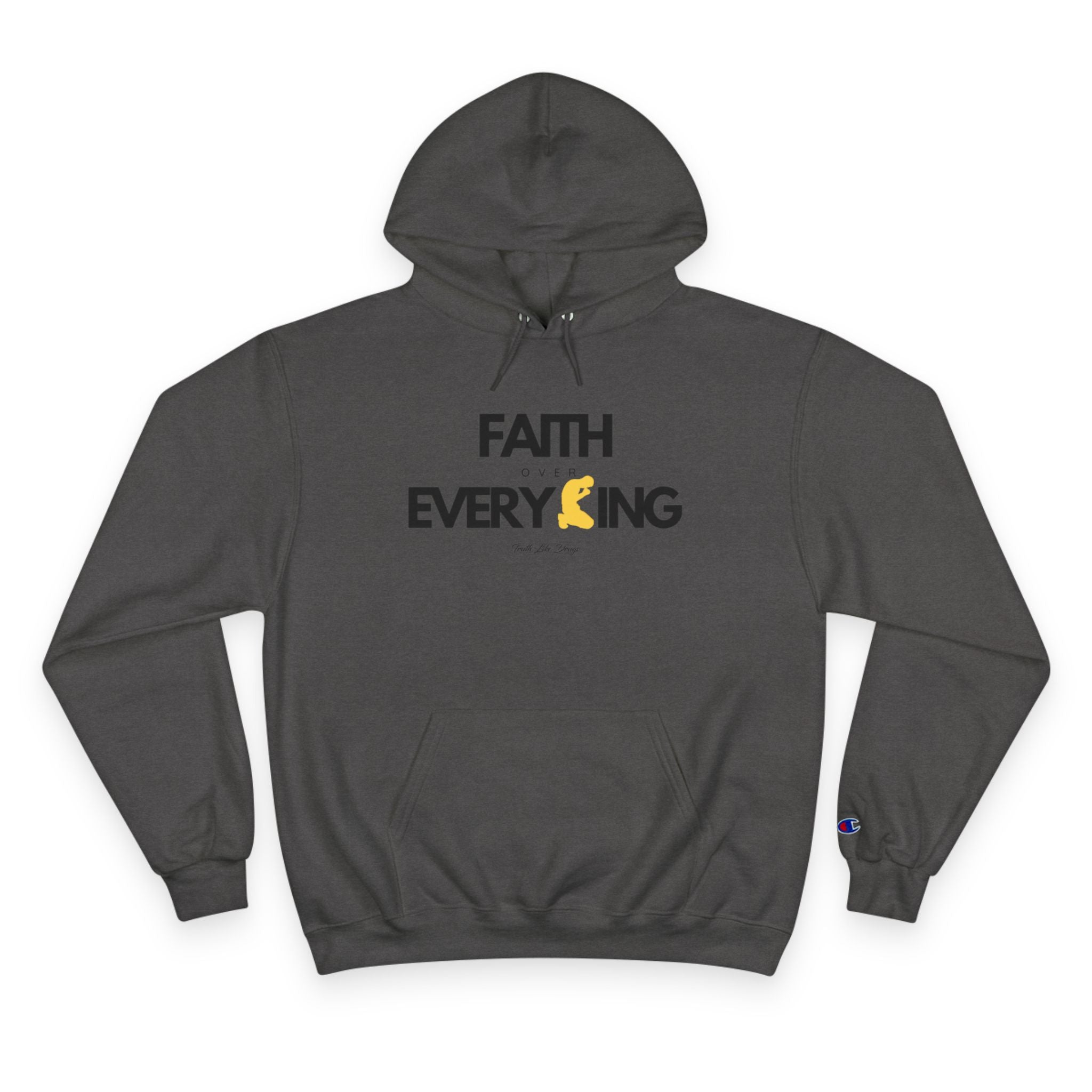 Faith Over Everything | Champion Hoodie