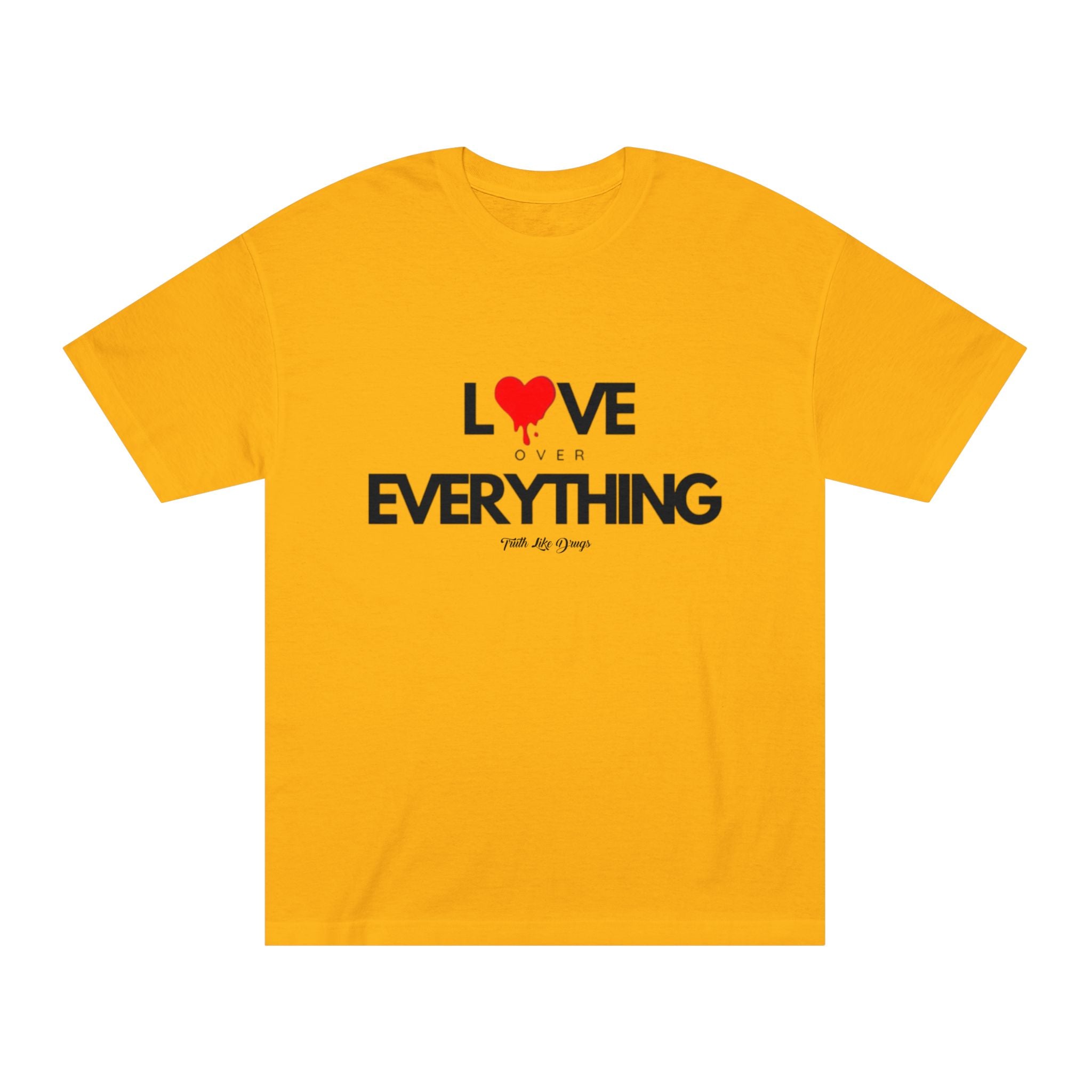 Love Over Everything Unisex Classic Tee - Ideal for Everyday Wear and Special Occasions