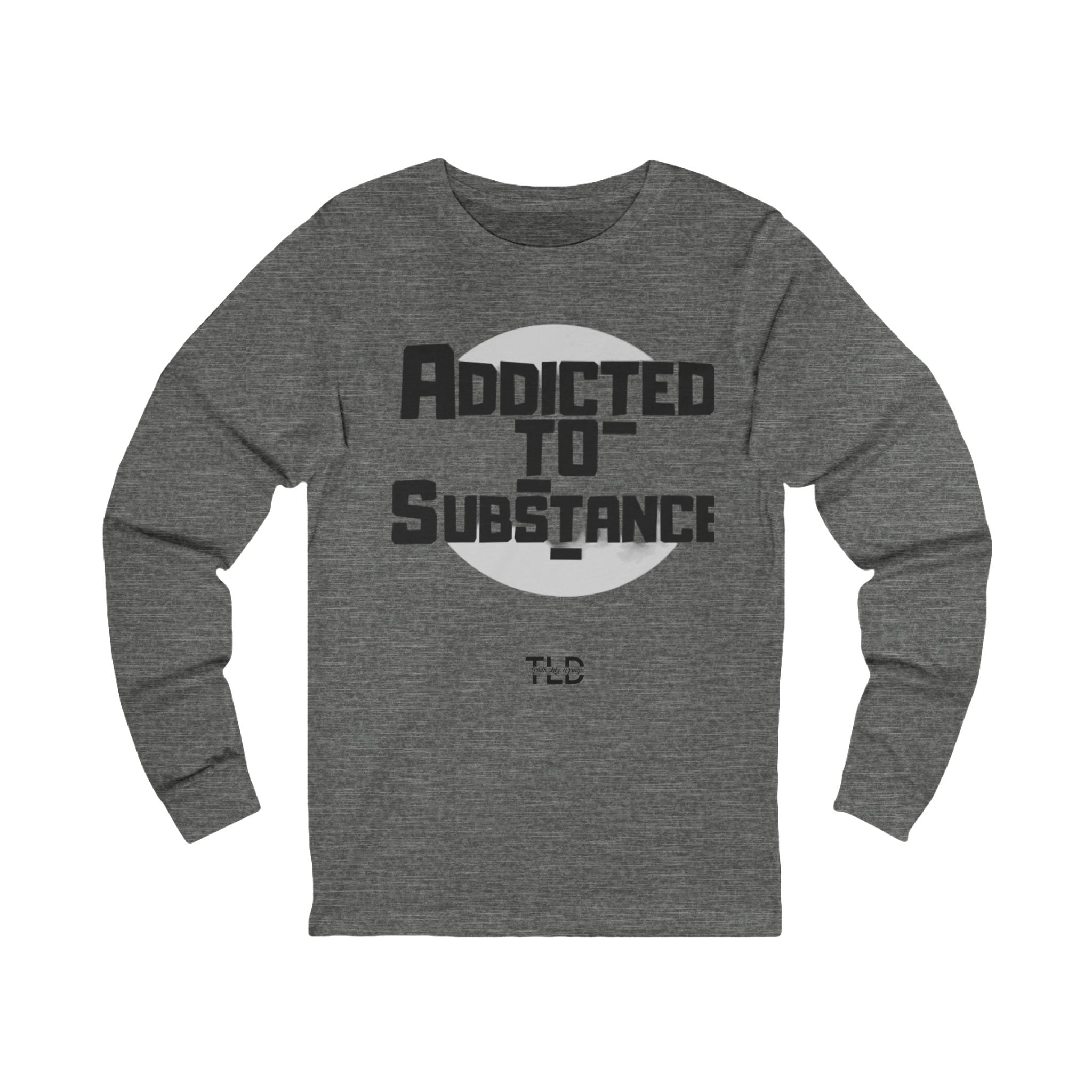 Addicted To Substance | Unisex Jersey Long Sleeve Tee