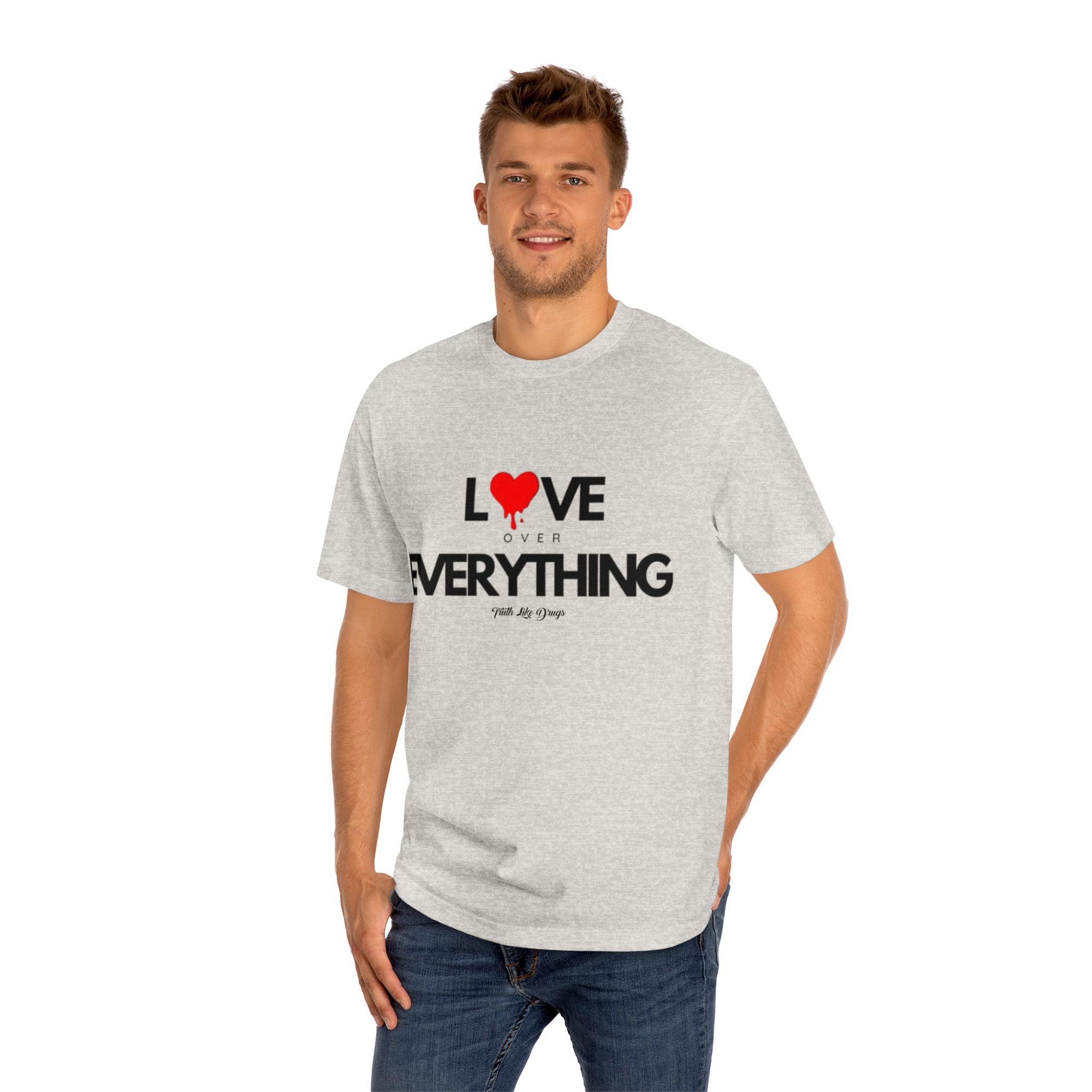 Love Over Everything Unisex Classic Tee - Ideal for Everyday Wear and Special Occasions
