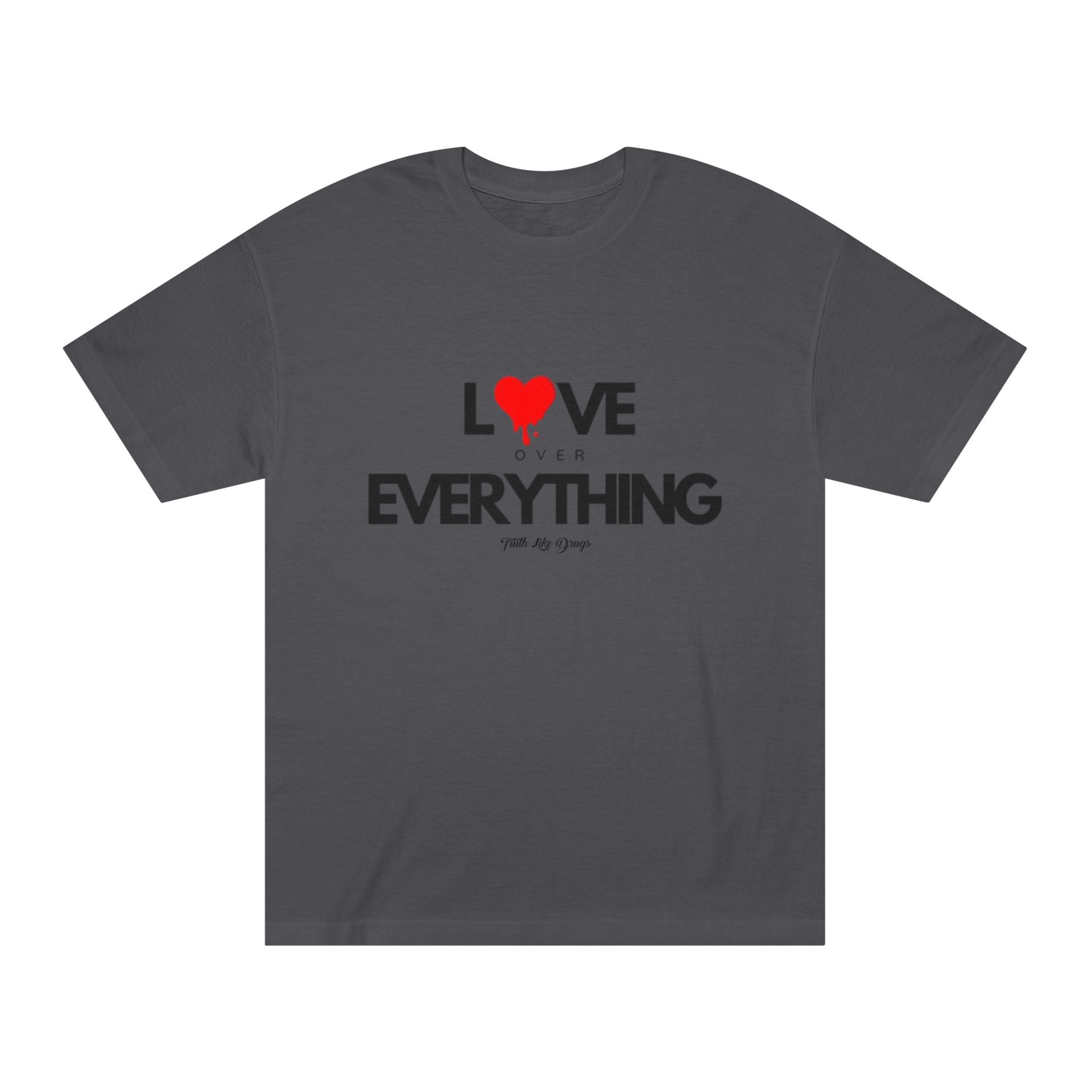Love Over Everything Unisex Classic Tee - Ideal for Everyday Wear and Special Occasions