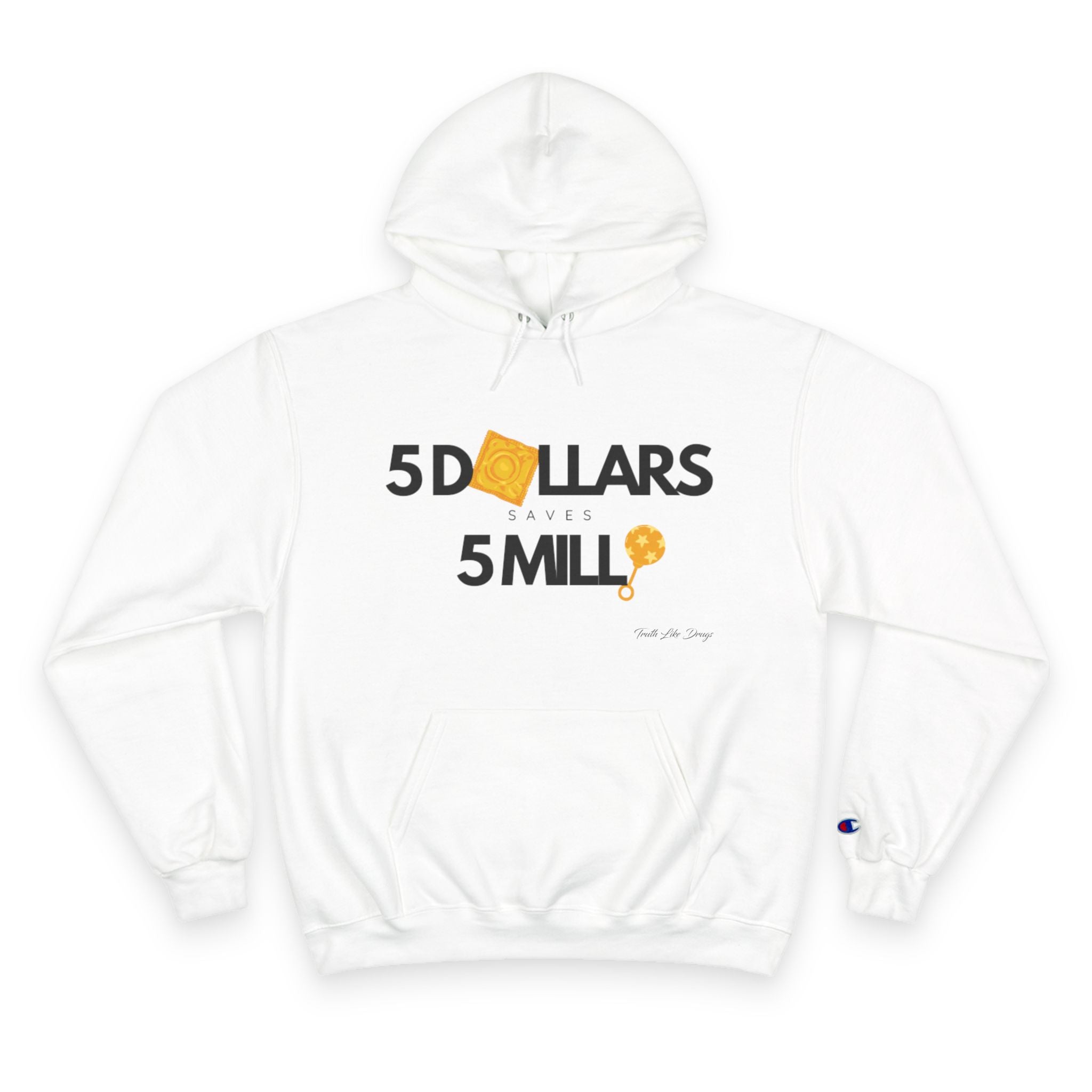 5 Dollars Saves 5 Milli | Champion Hoodie