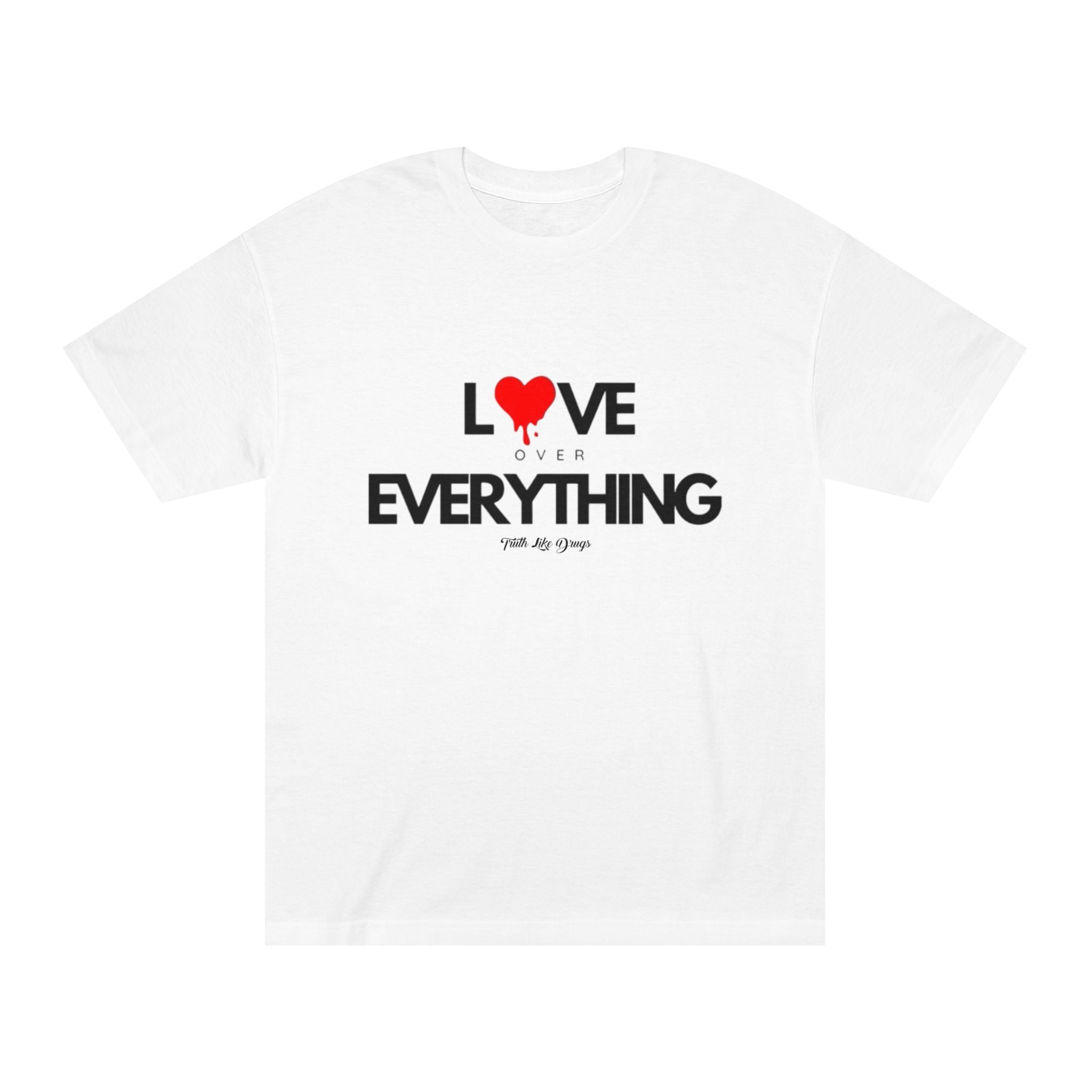 Love Over Everything Unisex Classic Tee - Ideal for Everyday Wear and Special Occasions