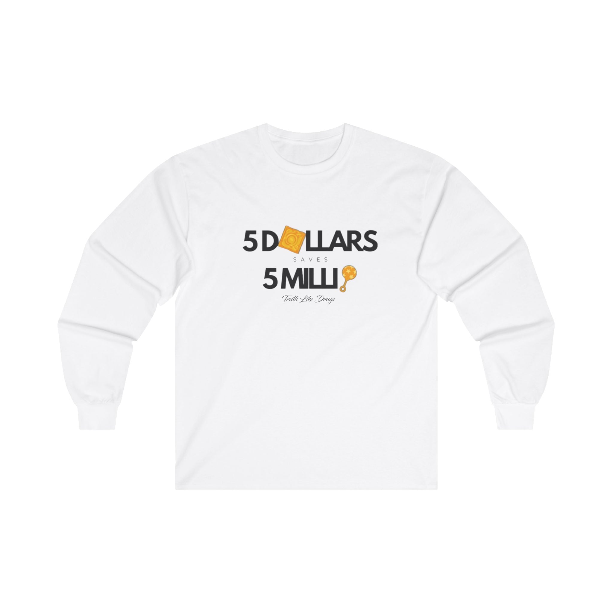 $5 Dollar Saves 5 Mill | Unisex Ultra Cotton Long Sleeve Tee