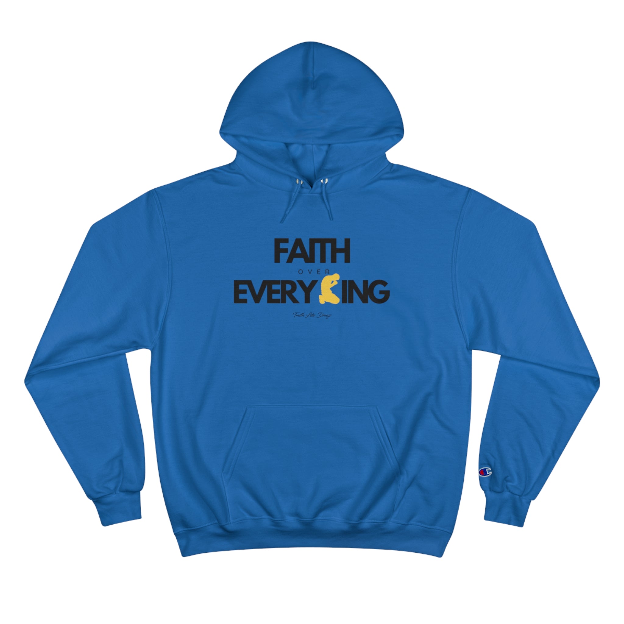 Faith Over Everything | Champion Hoodie