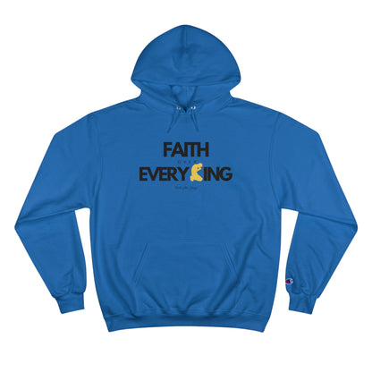 Faith Over Everything | Champion Hoodie