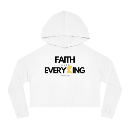 Faith Over Everything Cropped Hoodie | Women’s Cropped Hooded Sweatshirt