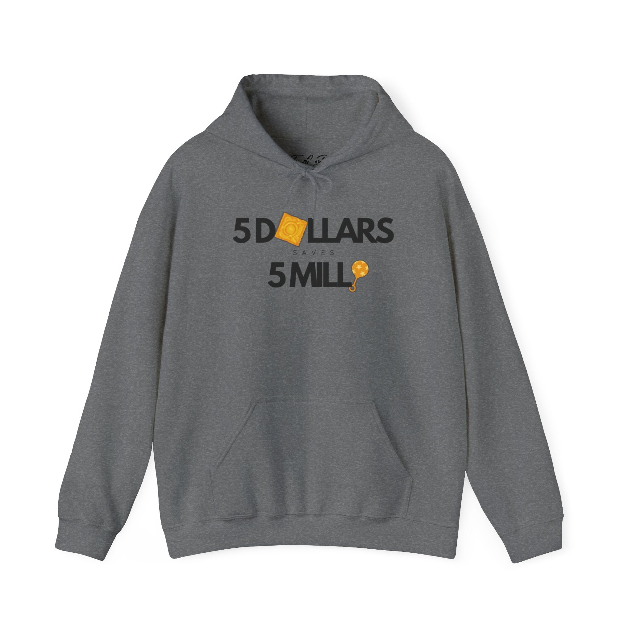 $5 Dollars Saves $5 Mill Hoodie | Unisex Heavy Blend™ Sweatshirt