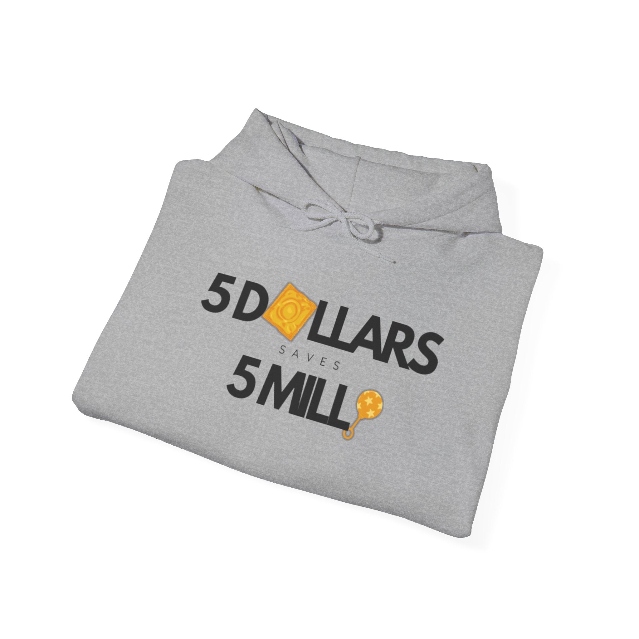 $5 Dollars Saves $5 Mill Hoodie | Unisex Heavy Blend™ Sweatshirt