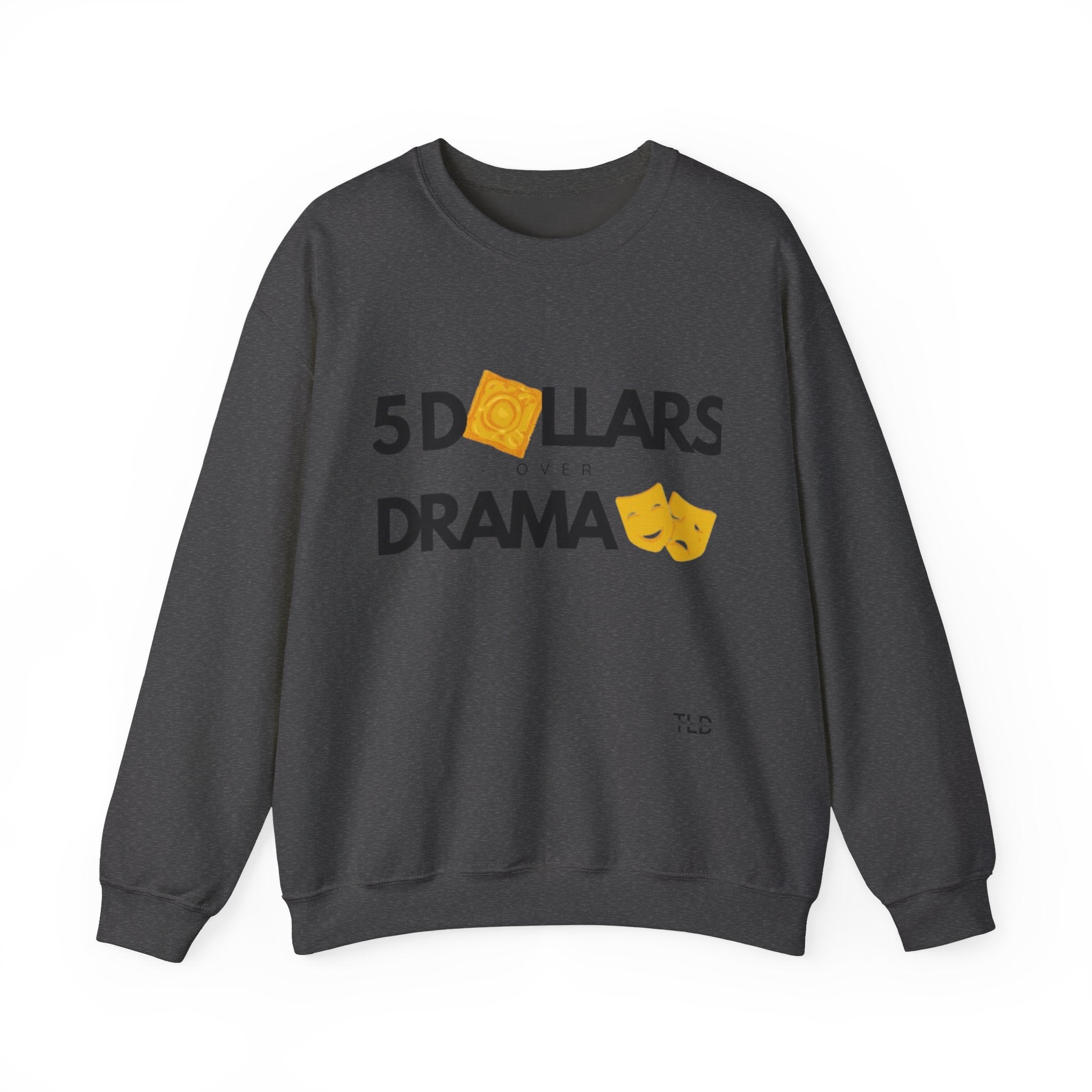 Women's 5 Dollar Over Drama | Heavy Blend™ Crewneck Sweatshirt