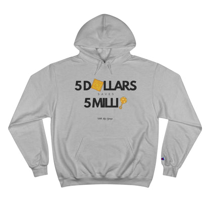 $5 Saves 5 Mill  Signature Hoodie | Champion