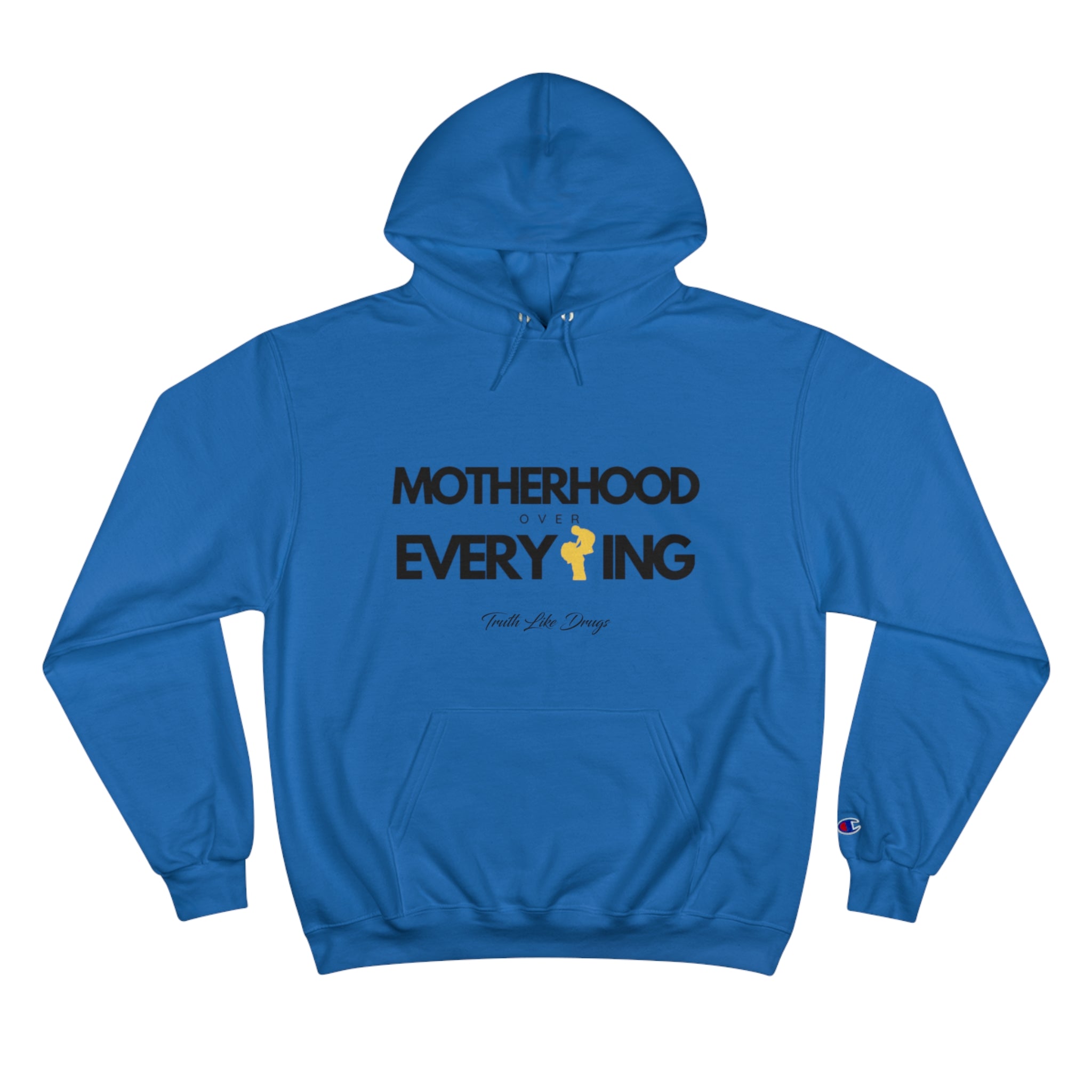 Motherhood Over Everything | Champion Hoodie