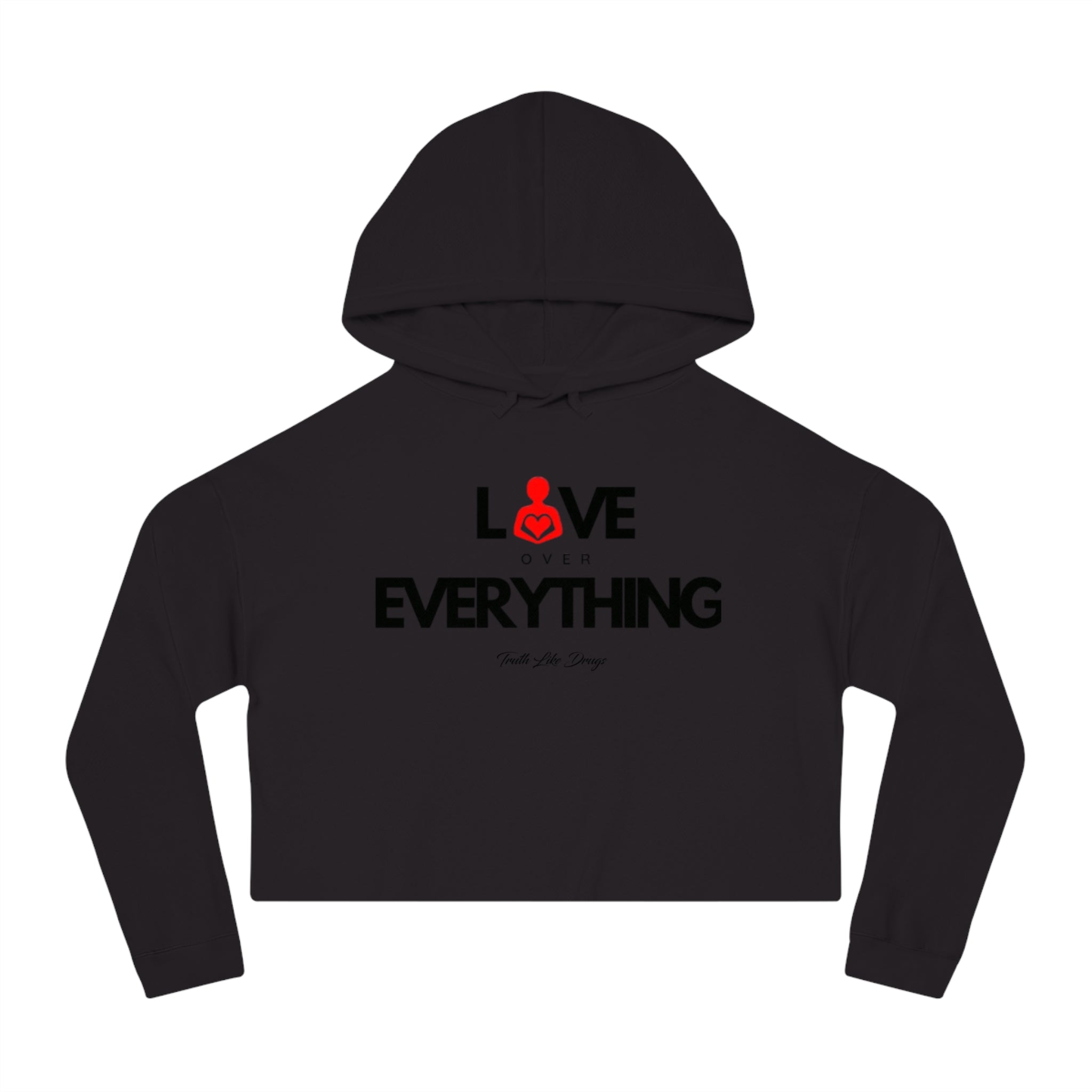 Love Over Everything | Women’s Cropped Hoodie Sweatshirt