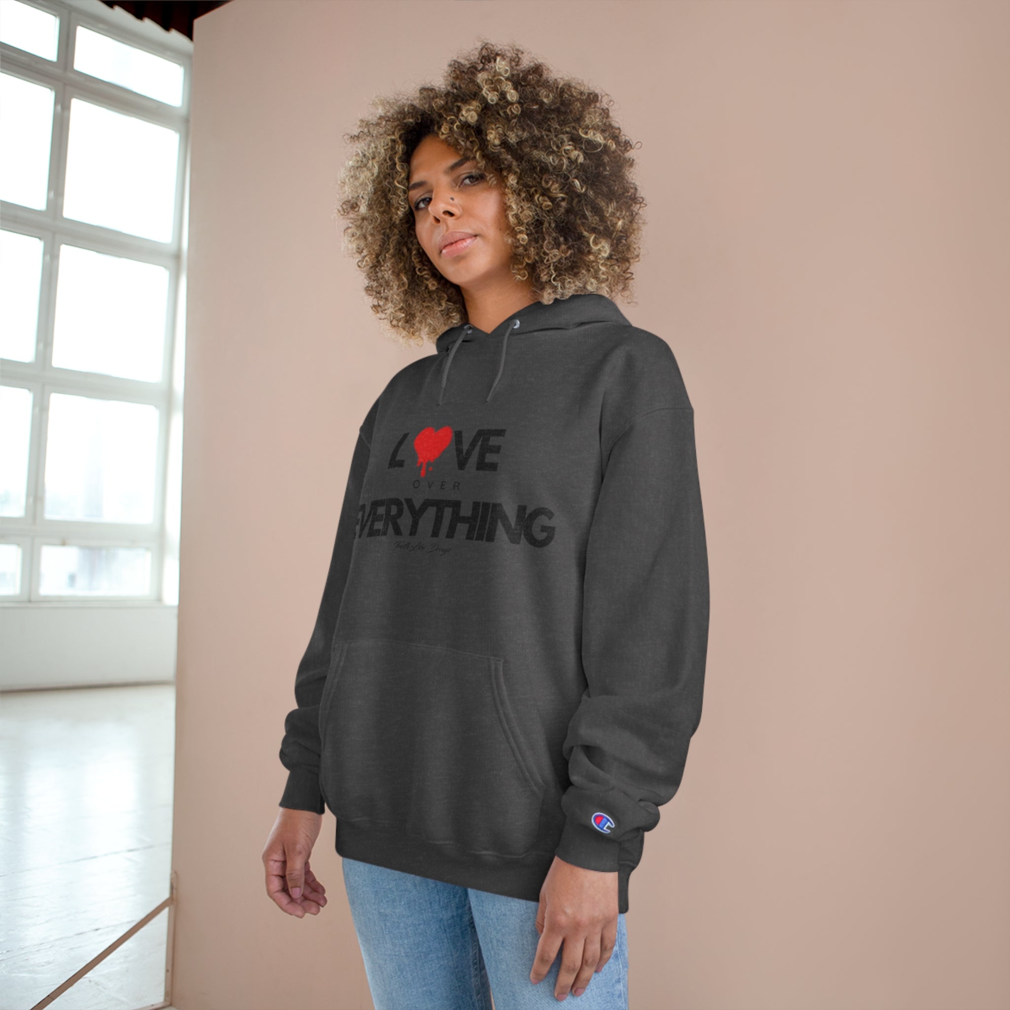 Love Over Everything Champion Hoodie