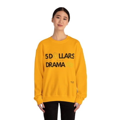 Women's 5 Dollar Over Drama | Heavy Blend™ Crewneck Sweatshirt