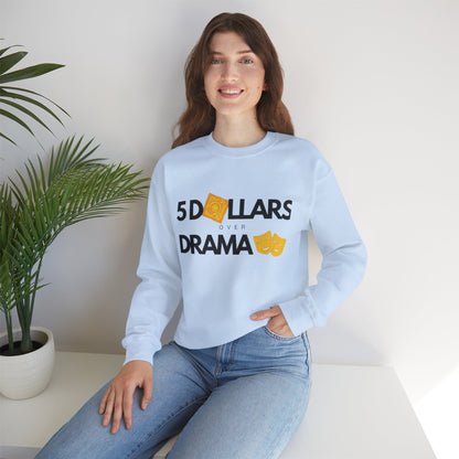 Women's 5 Dollar Over Drama | Heavy Blend™ Crewneck Sweatshirt