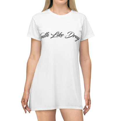 Truth Like Drugs | T-Shirt Dress