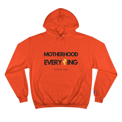 Motherhood Over Everything | Champion Hoodie