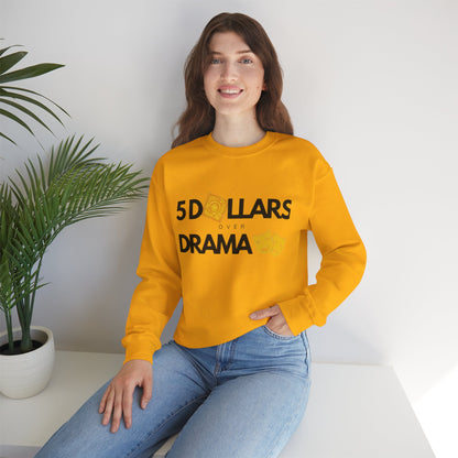 Women's 5 Dollar Over Drama | Heavy Blend™ Crewneck Sweatshirt