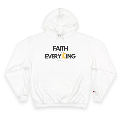 Faith Over Everything | Champion Hoodie