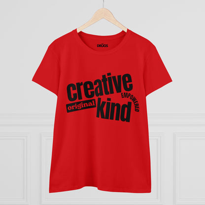 Creative Original Kind Empowered | Women's Midweight Cotton Tee