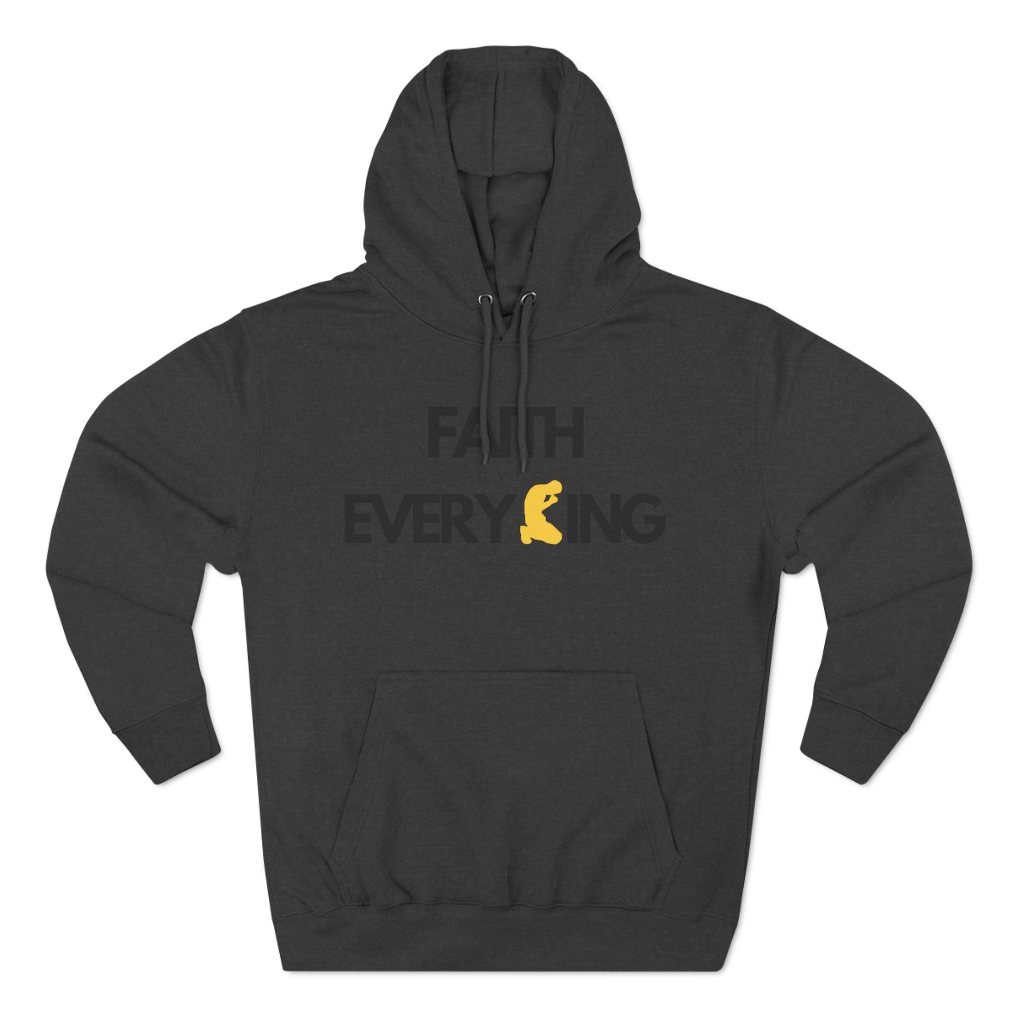 Faith Over Everything | Three-Panel Fleece Hoodie