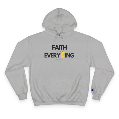 Faith Over Everything | Champion Hoodie