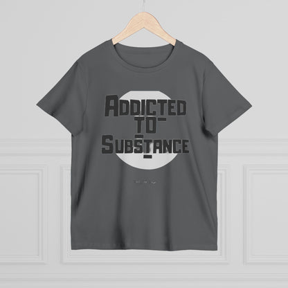 Women’s Addicted to Substance | Maple Tee