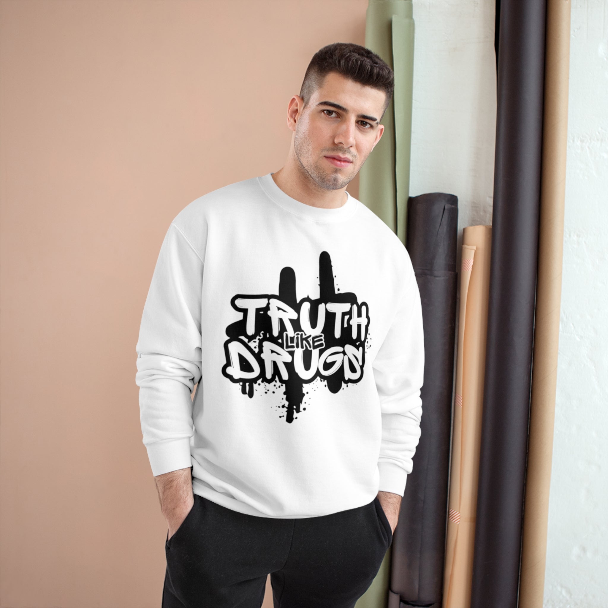 Truth Like Drugs | Champion Sweatshirt