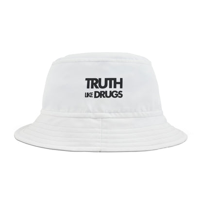 Truth Like Drugs | Bucket Hat