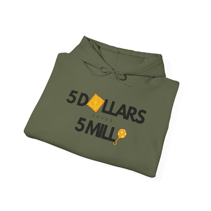 $5 Dollars Saves $5 Mill Hoodie | Unisex Heavy Blend™ Sweatshirt