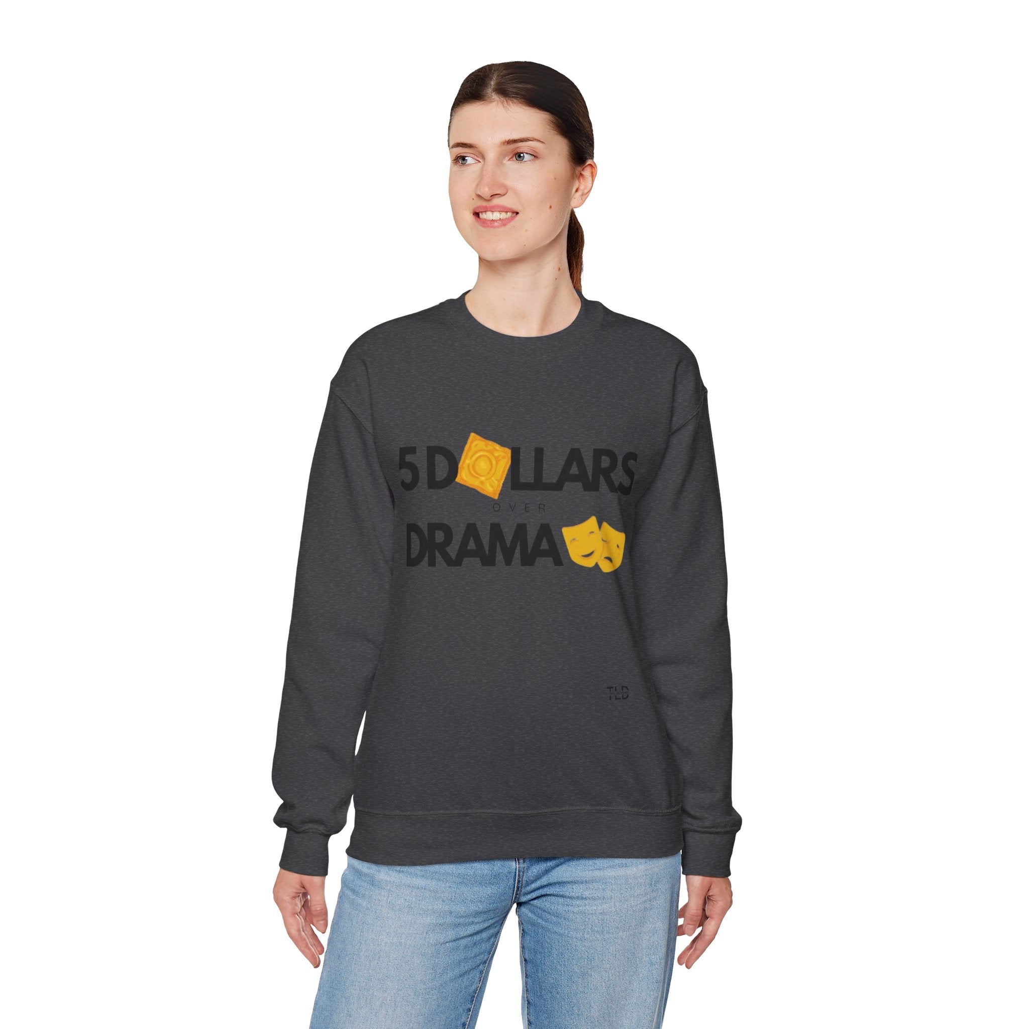 Women's 5 Dollar Over Drama | Heavy Blend™ Crewneck Sweatshirt