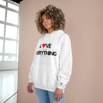 Love Over Everything Champion Hoodie