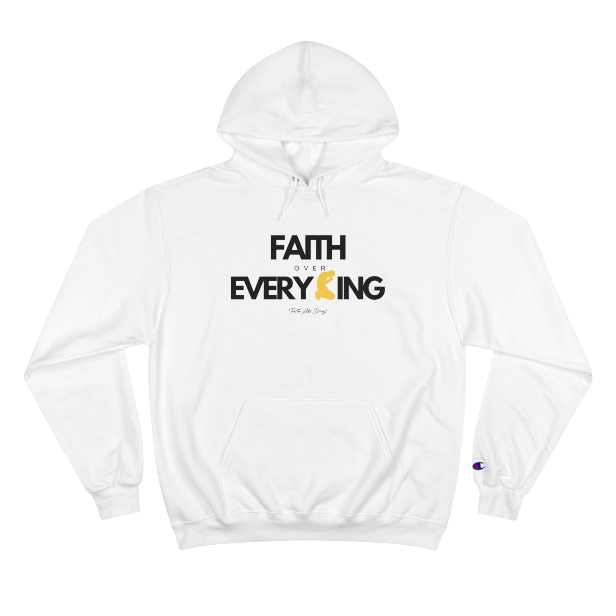 Faith Over Everything | Champion Hoodie