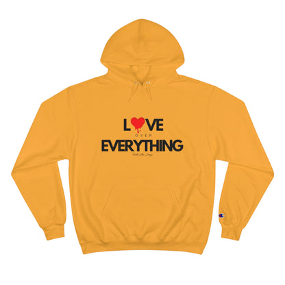 Love Over Everything Champion Hoodie