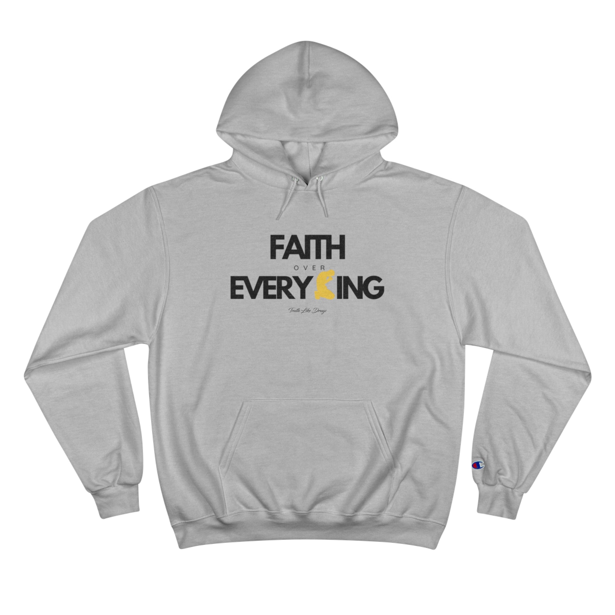 Faith Over Everything | Champion Hoodie