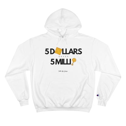 $5 Saves 5 Mill  Signature Hoodie | Champion