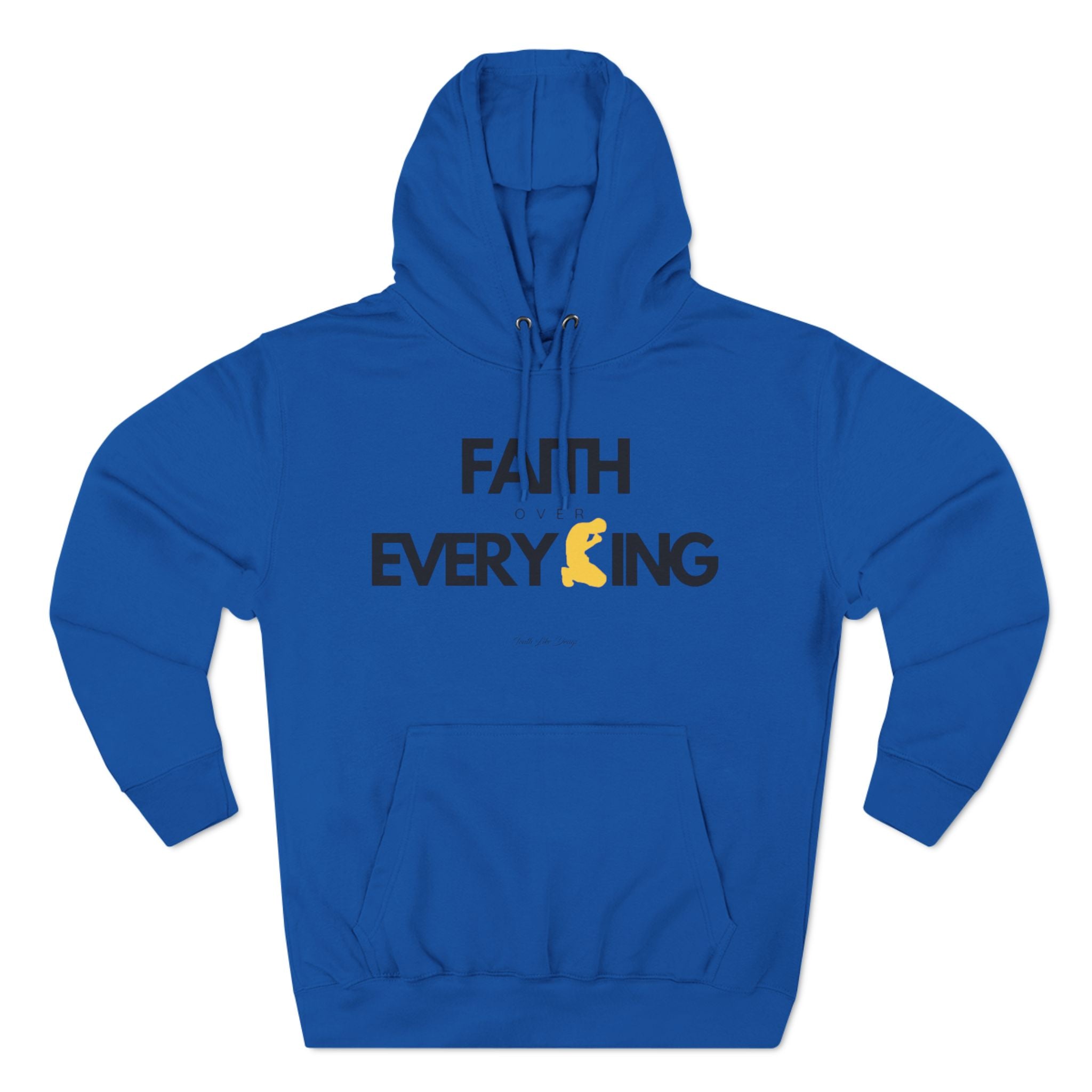 Faith Over Everything | Three-Panel Fleece Hoodie