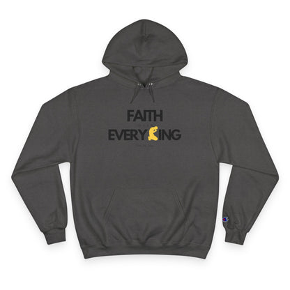 Faith Over Everything | Champion Hoodie