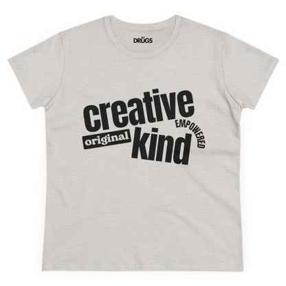 Creative Original Kind Empowered | Women's Midweight Cotton Tee