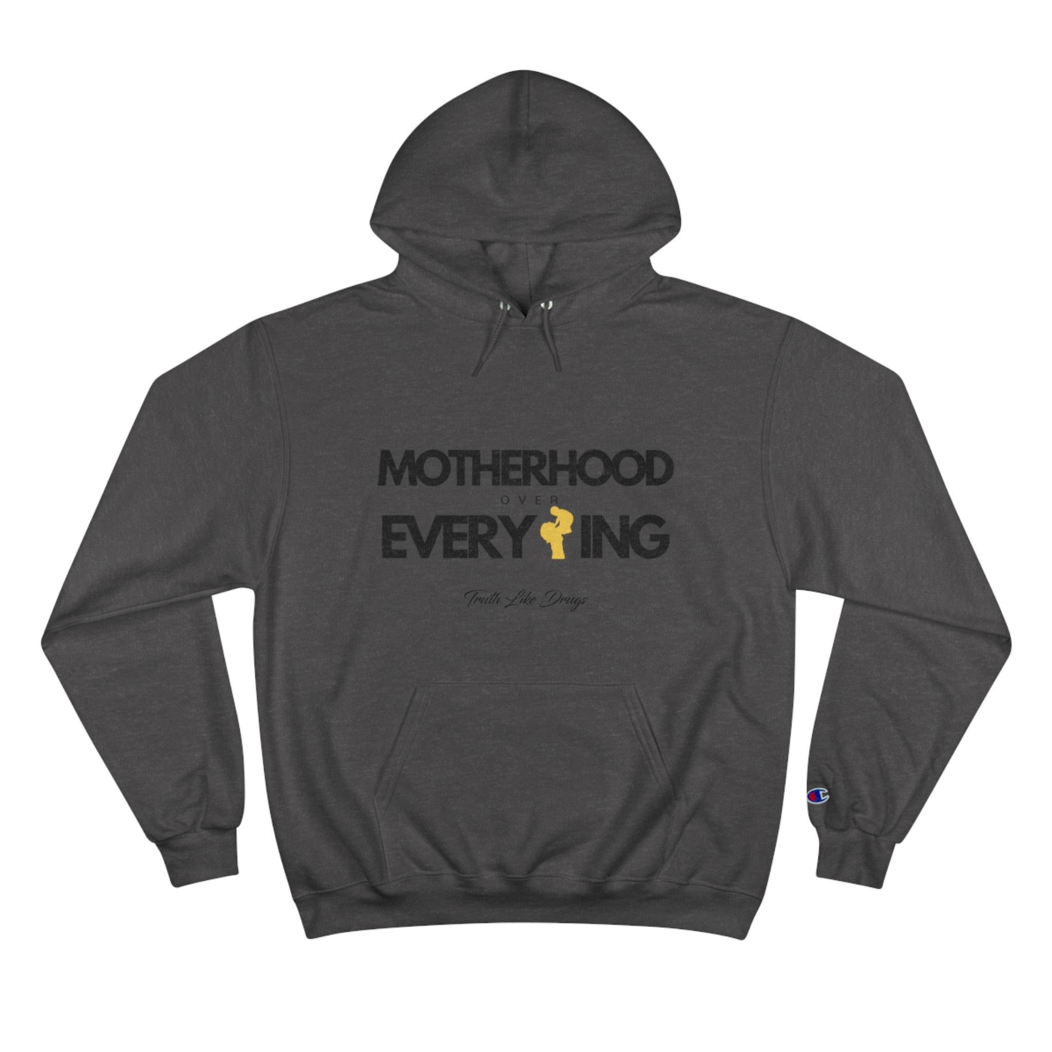 Motherhood Over Everything | Champion Hoodie