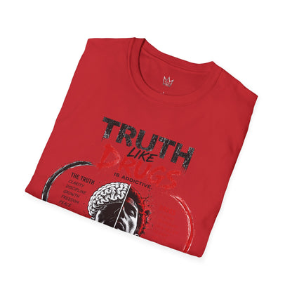 Truth Like Drugs  Premium -T-Shirt