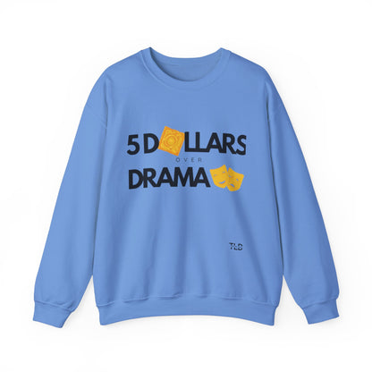 Women's 5 Dollar Over Drama | Heavy Blend™ Crewneck Sweatshirt