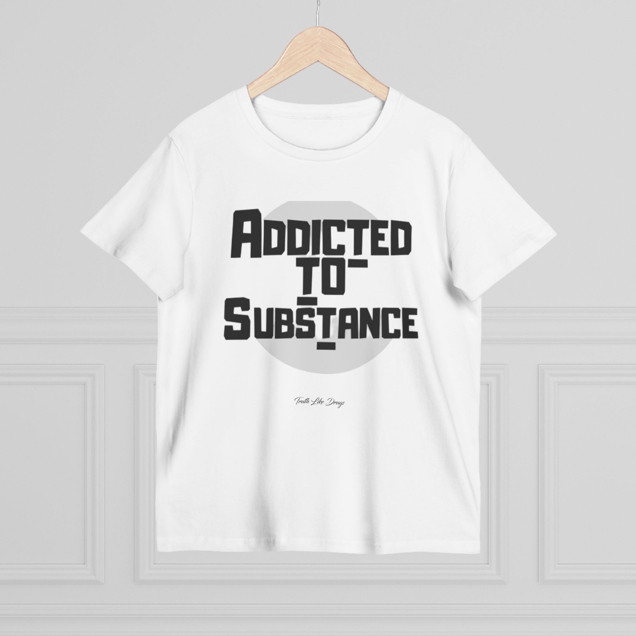 Women’s Addicted to Substance | Maple Tee