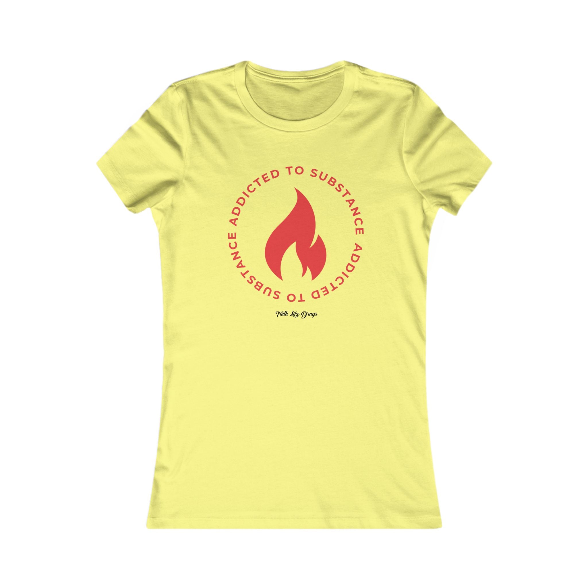 Women's Addicted to Substance Elements 2 (Fire) | Women's Favorite Tee