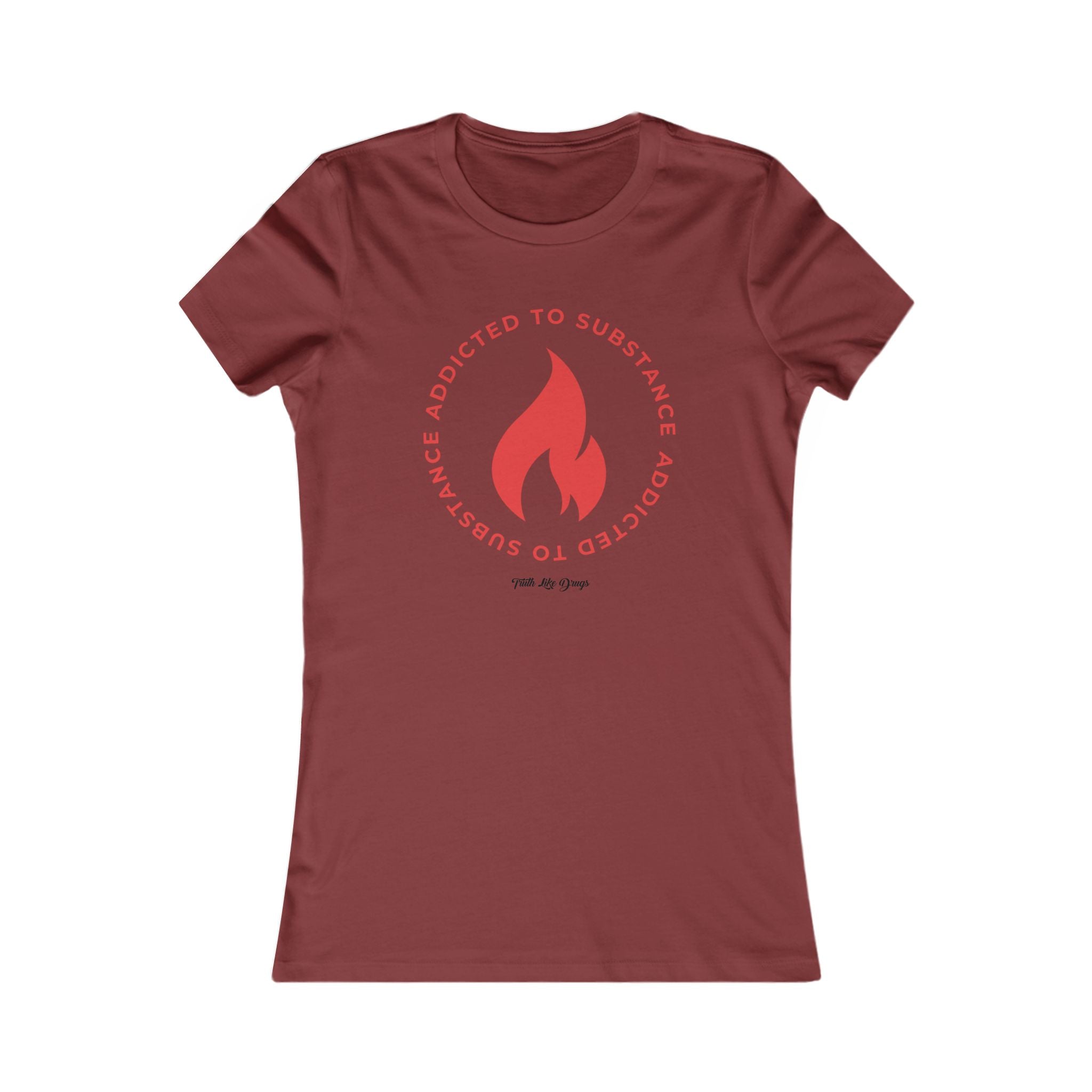 Women's Addicted to Substance Elements 2 (Fire) | Women's Favorite Tee